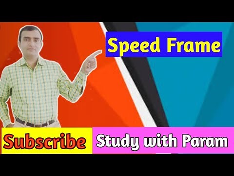 SPEED FRAME || SIMPLEX MACHINE || Study With Param || Parmanand