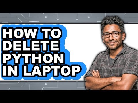 How to Delete Python in Laptop - Step by Step