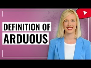 ARDUOUS Meaning, Vocabulary with Pictures and Examples