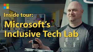 An inside look at Microsoft’s Inclusive Tech Lab | Microsoft campus tour​ | Laurie Allen