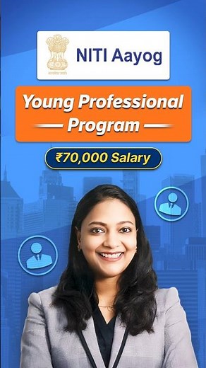 NITI Aayog Young Professional Program | ₹70,000 Salary