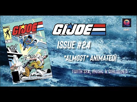 G.I. Joe Comic Issue #24 *Almost* Animated! (w/sfx, music & dialogue!)