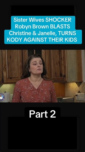 31K views · 262 reactions | Sister Wives SHOCKER Robyn Brown BLASTS Christine Janelle TURNS KODY AGAINST THEIR KIDS Part 2 sisterwives robynbrown | Kitten Lover | Facebook