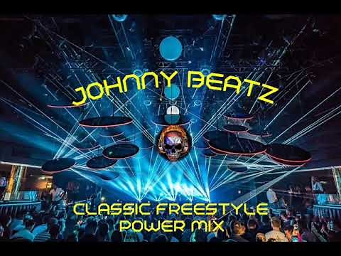 Johnny Beatz - Classic Freestyle Power Mix