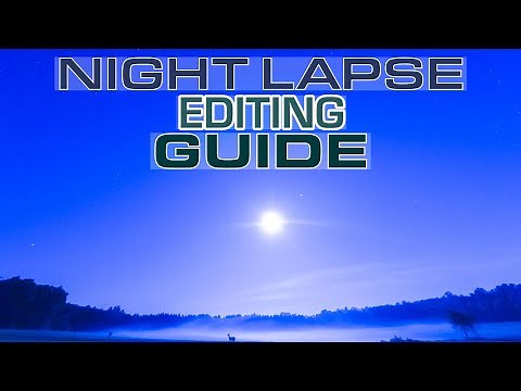 GoPro NIGHT LAPSE EDITING | A FULL STEP BY STEP Guide