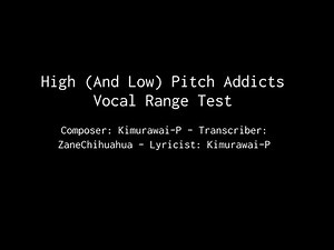 High (And Low) Pitch Addicts Vocal Range Test