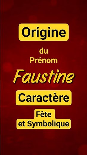 ✨ Faustine : signification et origine 💖 #shorts #sign #prénom #fille #faustine #caractère #saint
