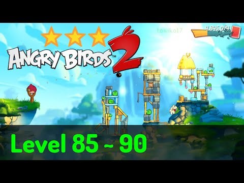 Angry Birds 2 - Chirp Valley: Level 85, 86, 87, 88, 89, 90 ⭐⭐⭐