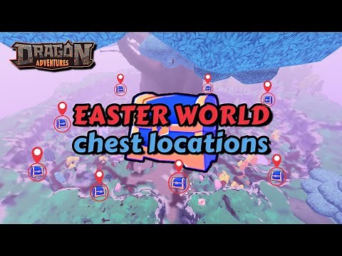 Locations of All Chests in Easter Event 2025 Dragon Adventures