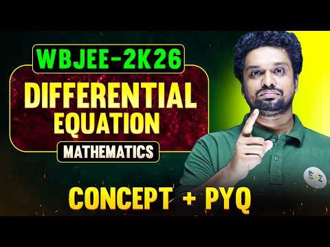 Differential Equation One Shot | Concept + PYQ | WBJEE 2026 Maths | SOE JEE