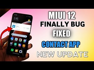 MIUI 12 New Contacts App New Update Finally Bug Fixed Space Not Working
