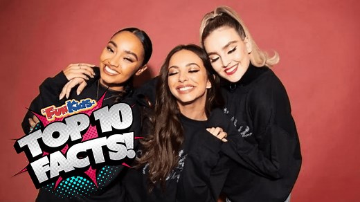 Top 10 Facts About Little Mix! - Fun Kids - the UK's children's radio station