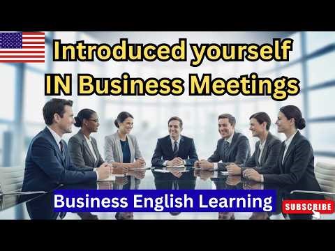 How to Introduce yourself in Business Meetings | Improve Your English Speaking Skills Fast