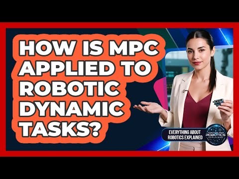 How Is MPC Applied To Robotic Dynamic Tasks?