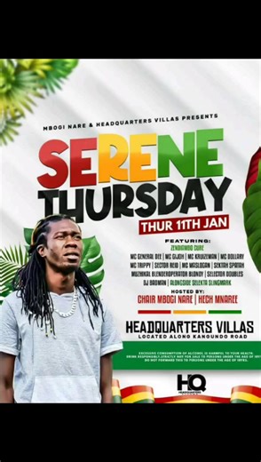 Serene Thursdays 🔥 Happening each and every Thursday ‼️ At @Headquarters villas Kangundo road off junky 📌 Come vibe with us as we give some good reggae music 💛♥️💚 Its @mboginaree 🔥 Gotha , Gotha tena 🏌️ Vaibu tops 🔥🔥 #masti #mzukapolitemaster #KaBaRiAnG 💰