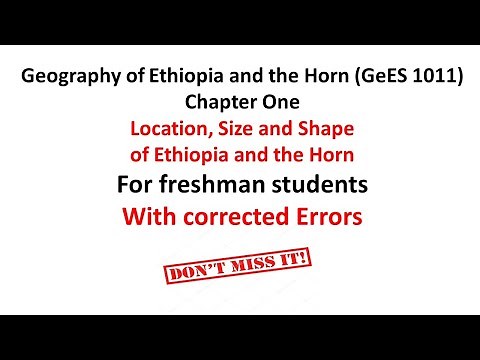 Geography of Ethiopia and the Horn (GeES 1011) | Chapter One | Location, Shape, and Size