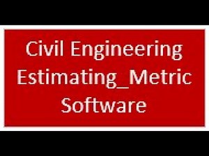 Civil Engineering Details Estimating in Metric Software