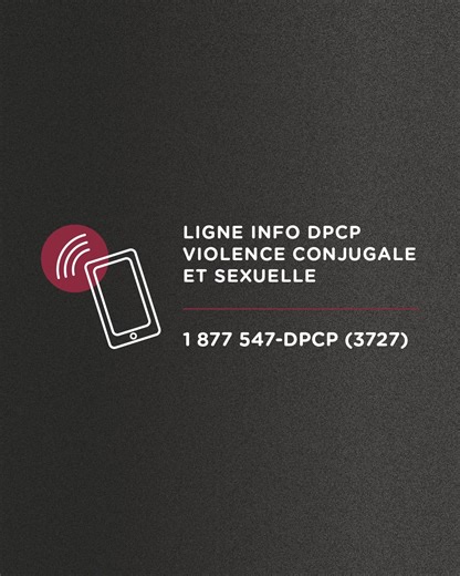 Violence conjugale et sexuelle | Rappelez-vous que des ressources existent pour informer et soutenir les personnes victimes ainsi que les témoins. Si vous vivez une situation de violence ou si vous avez des questions sur le processus judiciaire, la Ligne Info DPCP vous permet de parler à une procureure et d’obtenir des réponses fiables. 📞 N’hésitez pas à appeler : 1 877-547-DPCP (3727), du lundi au vendredi, de 8 h 30 à 16 h 30. | DPCP