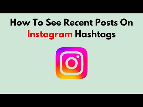 How To See Recent Posts On Instagram Hashtags (2026)