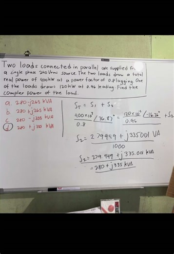 Two loads connected in parallel are supplied from a single phase 240 Vrms source. The two loads draw a total real power of 400kW at a power factor of 0.8 lagging. One of the loads draws 120kW at 0.96 leading. Find the complex power of the other load. #fyp #math #engineering #electricalengineering #boardexam