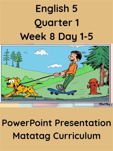 English 5 Matatag Curriculum PowerPoint Presentation Quarter 1 Week 8 Day 1-5