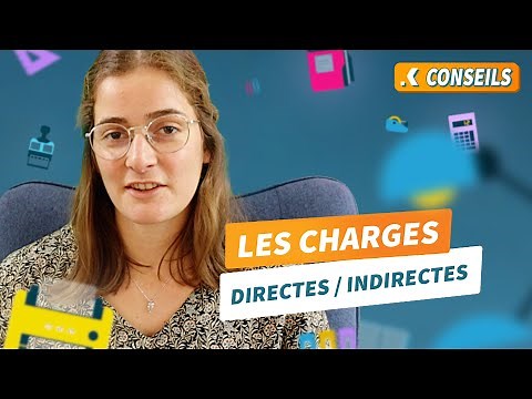 Charges directes et charges indirectes : quelles différences ?