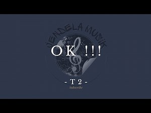 Ok - T2 "Lirik lagu"