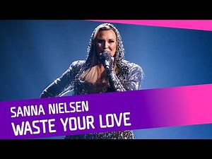 Sanna Nielsen - Waste Your Love