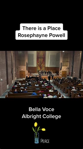 There is a Place, Rosephayne Powell - Bella Voce - Albright College #music #musiceducation #conductor #choir #choralmusic #musiceducators #ensemble #soprano #alto #musiced