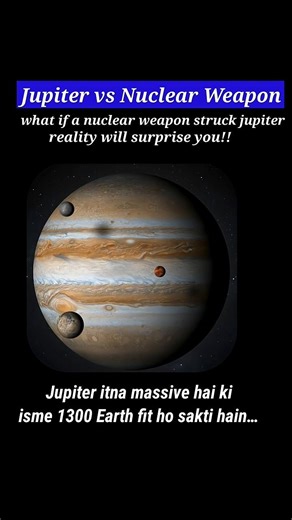 What If Nuclear Weapon Struck Jupiter || The Best Of Science #shortsfeed #space #science
