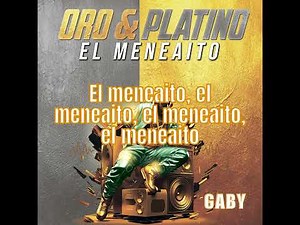 El Meneaito "Meneaito" - Gaby - vídeo con letras