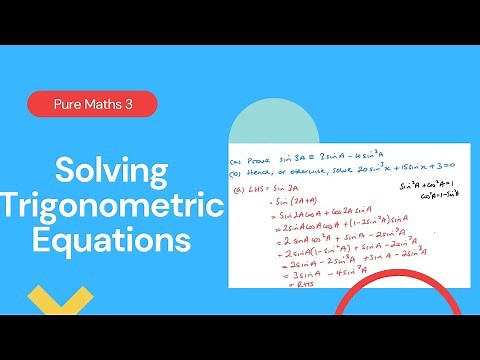 Solving Trigonometric Equations (Edexcel IAL P3 4.4)