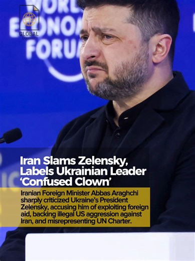 Iran's Araghchi Critiques Zelensky for Foreign Dependence