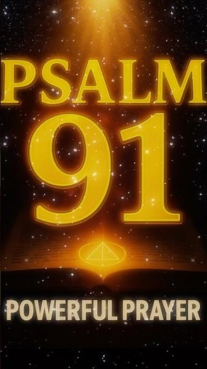 Psalm 91 Prayer: Every Curse Is Breaking Right Now!