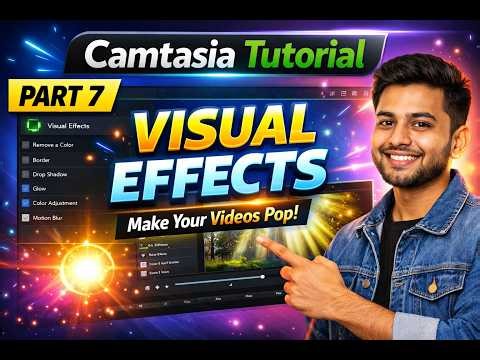 Camtasia Tutorial Part 7 Visual Effects | ভিজ্যুয়াল ইফেক্টস ব্যবহার করার সহজ উপায় #linkloomseo