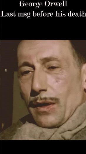 George Orwell on your last interview talking about human future and 1984 Book.