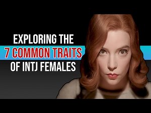 The Fascinating Traits Of INTJ Women You Need To Know!