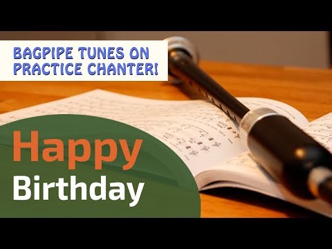 Happy Birthday | Bagpipe Tunes on Practice Chanter ⭐⭐⭐⭐⭐