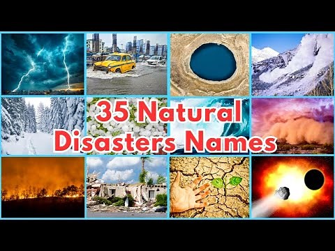 Natural Disasters for Kids | Learn Types of 35 Natural Disasters Names, Facts with Examples