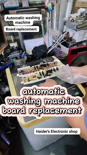 Automatic washing machine Board replacement Done by Haider's Electronics Repair Shop | Haider Alcantara