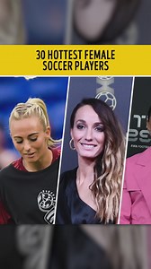 273K views · 712 reactions | 30 Hottest Female Soccer Players | You're Gorgeous | Facebook