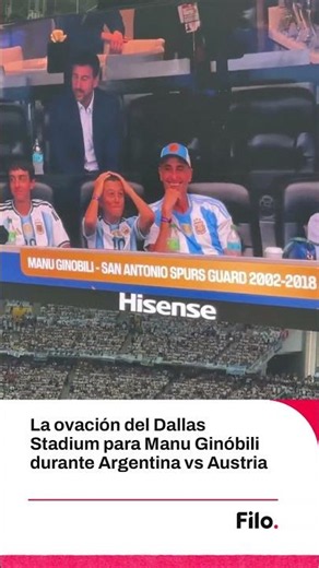 La ovación del Dallas Stadium para Manu Ginóbili durante Argentina vs Austria