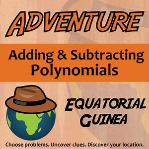 Adding & Subtracting Polynomials Activity - Equatorial Guinea Worksheet