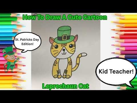 How To Draw A Cute Cartoon Leprechaun Cat | Easy For Kids | St. Patricks Day Edition