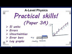 All Practical Skills Needed for A-Level Physics