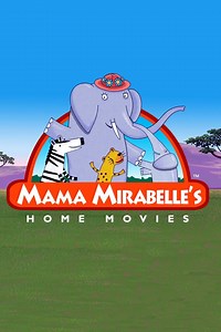 Mama Mirabelle's Home Movies | TVmaze