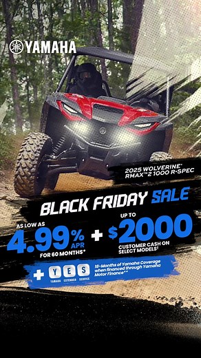 Hit the trails with a deal you’ll love! Save on select Yamaha Side-by-Sides this Black Friday and enjoy 18-months of Yamaha Coverage. Adventure awaits! | ATV Trader