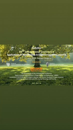 50th International Conference “Applications of Mathematics in Engineering and Economics” (AMEE) - 07-13 June 2024 Sozopol, Bulgaria | Software Science - Technical University of Sofia | Facebook