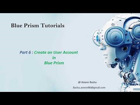 (Blue Prism) Part 6 : How to Create an User Account in Blue Prism