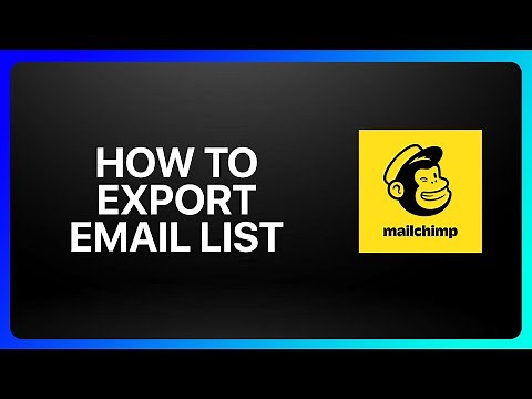 How To Export Email List From Mailchimp Tutorial